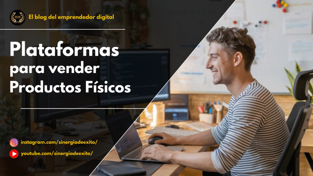 Portada del artículo "¿Qué plataforma elegir para vender productos físicos?".